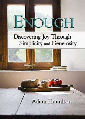 Book cover of Enough: Discovering Joy Through Simplicity and Generosity