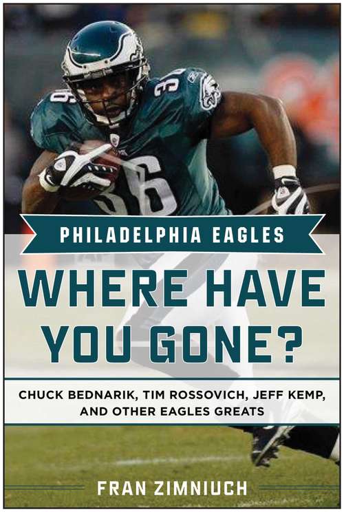 Book cover of Philadelphia Eagles: Where Have You Gone? (Where Have You Gone?)