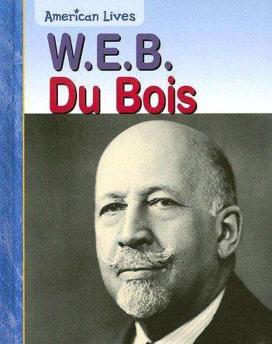 Book cover of W. E. B. Dubois (American Lives)