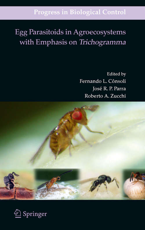 Egg Parasitoids in Agroecosystems with Emphasis on Trichogramma