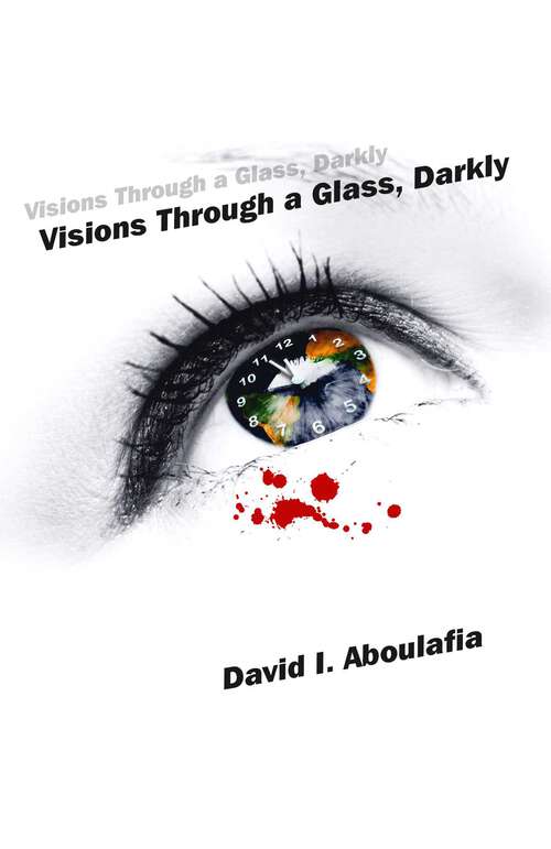 Book cover of Visions Through a Glass, Darkly