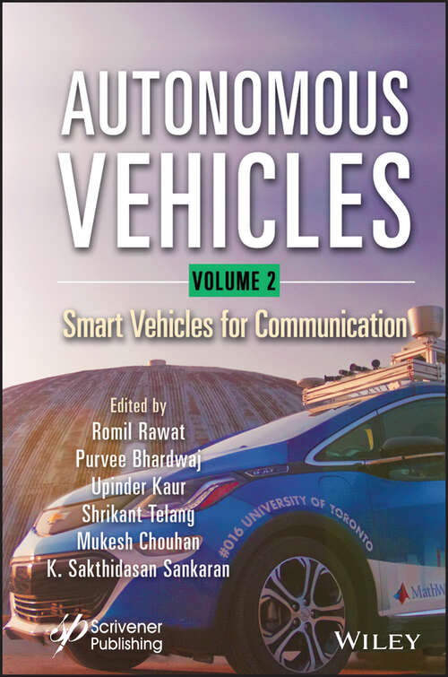 Smart Vehicles for Communication: Autonomous Vehicles Volume 2