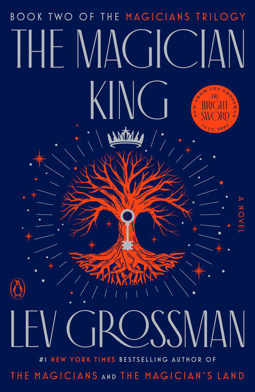 Book cover of The Magician King: A Novel