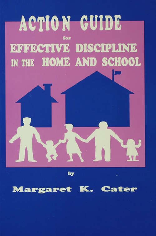 Book cover of Action Guide For Effective Discipline In The Home And School