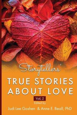 Book cover of Storytellers' True Stories About Love
