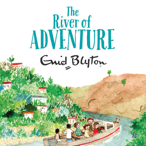 Book cover of The River of Adventure (The Adventure Series #5)
