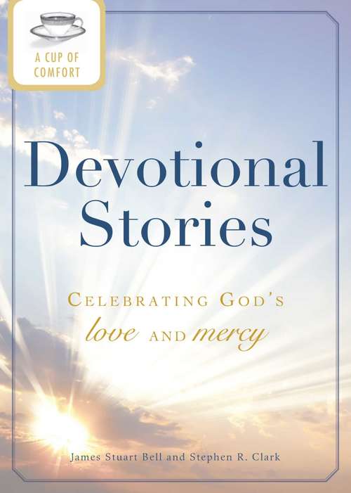 Book cover of A Cup of Comfort® Devotional Stories