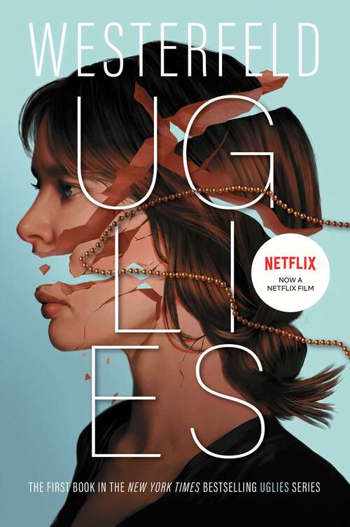 Book cover of Uglies: Uglies; Pretties; Specials; Extras (Uglies #1)
