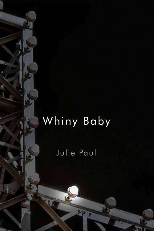 Book cover of Whiny Baby (Hugh MacLennan Poetry Series)