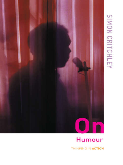 On Humour (Thinking in Action)