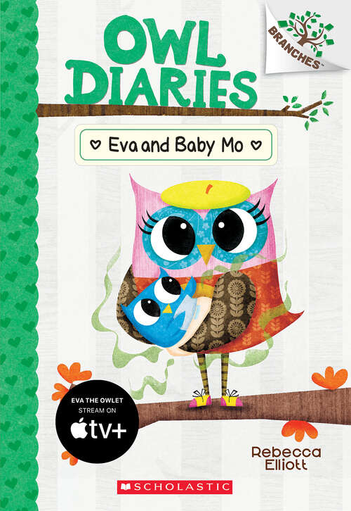 Book cover of Eva and Baby Mo: A Branches Book (Owl Diaries #10)