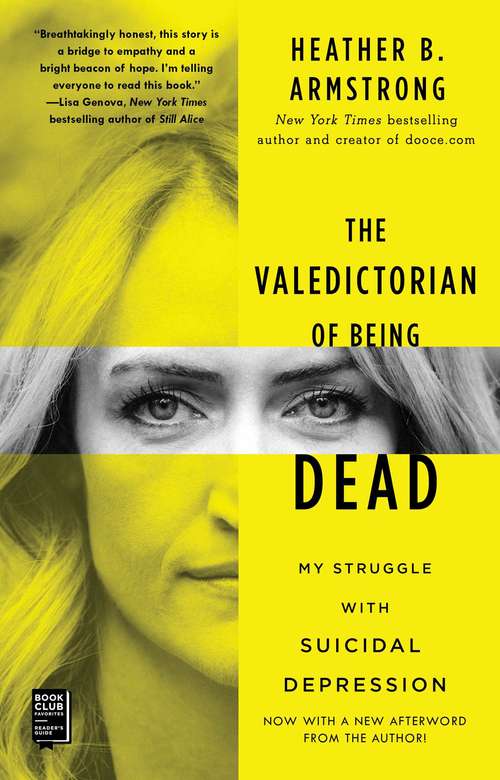 Book cover of The Valedictorian of Being Dead: The True Story of Dying Ten Times to Live