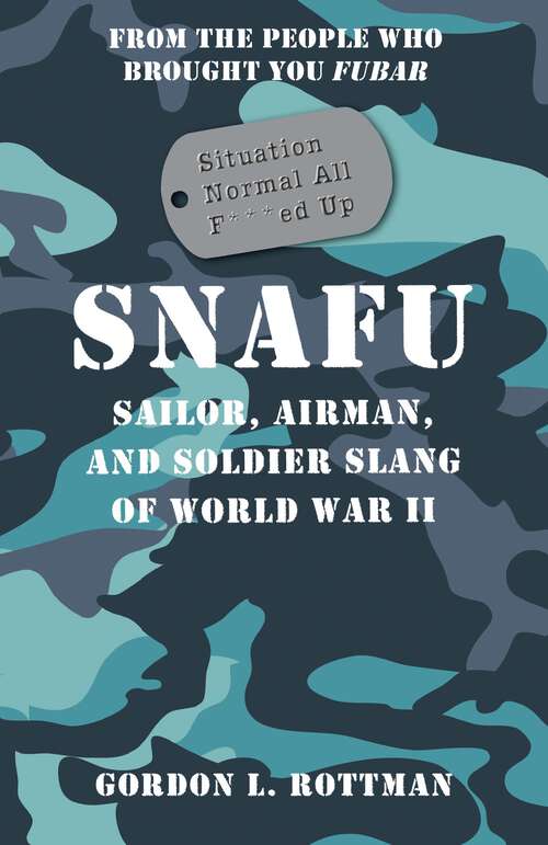 Book cover of SNAFU Situation Normal All F***ed Up