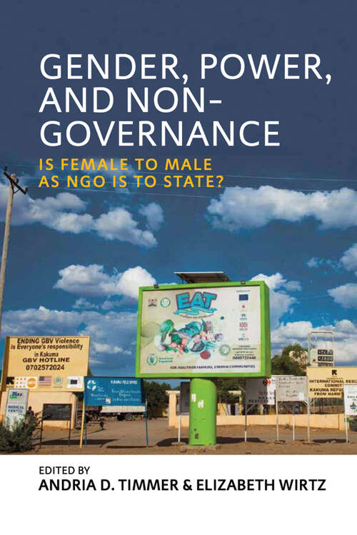 Book cover of Gender, Power, and Non-Governance: Is Female to Male as NGO Is to State?