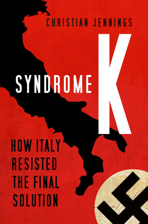 Book cover of Syndrome K: How Italy Resisted the Final Solution