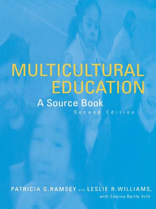 Multicultural Education: A Source Book, Second Edition (RoutledgeFalmer Readers in Education)