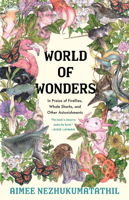 Book cover of World of Wonders: In Praise of Fireflies, Whale Sharks, and Other Astonishments