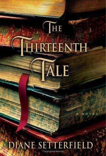Book cover of The Thirteenth Tale: A Novel