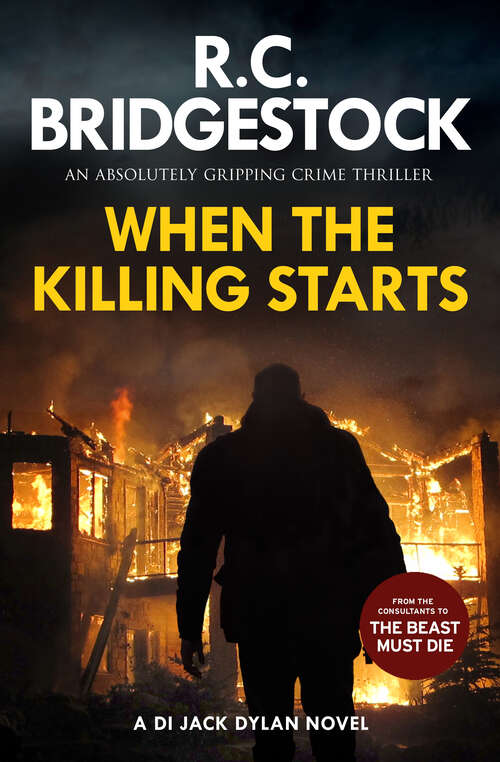 Book cover of When the Killing Starts (DI Jack Dylan Crime Thrillers)