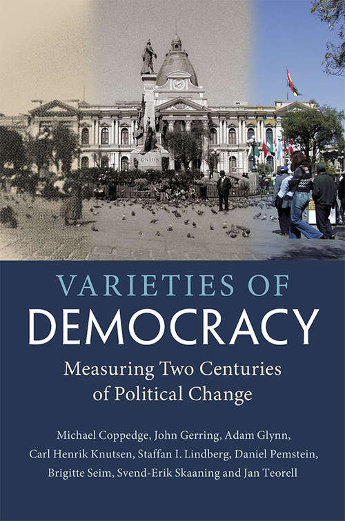 Varieties of Democracy: Measuring Two Centuries of Political Change