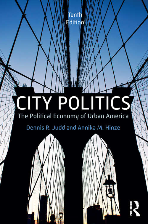 City Politics: The Political Economy of Urban America (Mysearchlab Series 15% Off Ser.)