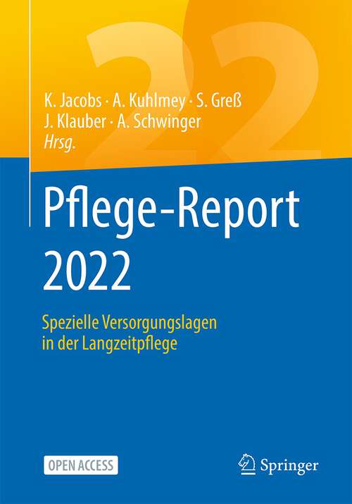 Book cover of Pflege-Report 2022: Spezielle Versorgungslagen in der Langzeitpflege (1. Aufl. 2022)