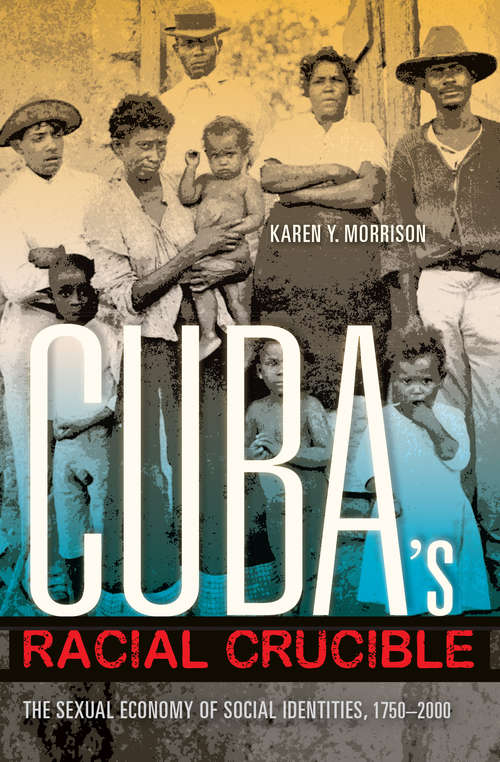 Book cover of Cuba's Racial Crucible