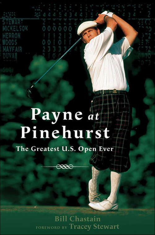 Book cover of Payne at Pinehurst: The Greatest U.S. Open Ever