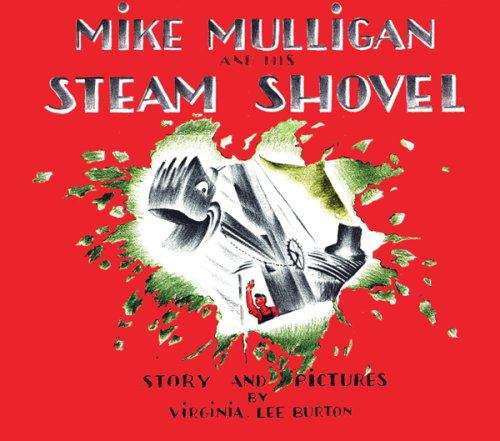 Book cover of Mike Mulligan and His Steam Shovel