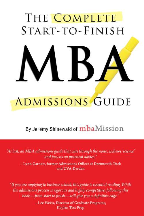 Book cover of Complete Start-to-Finish MBA Admissions Guide