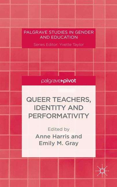 Queer Teachers, Identity and Performativity
