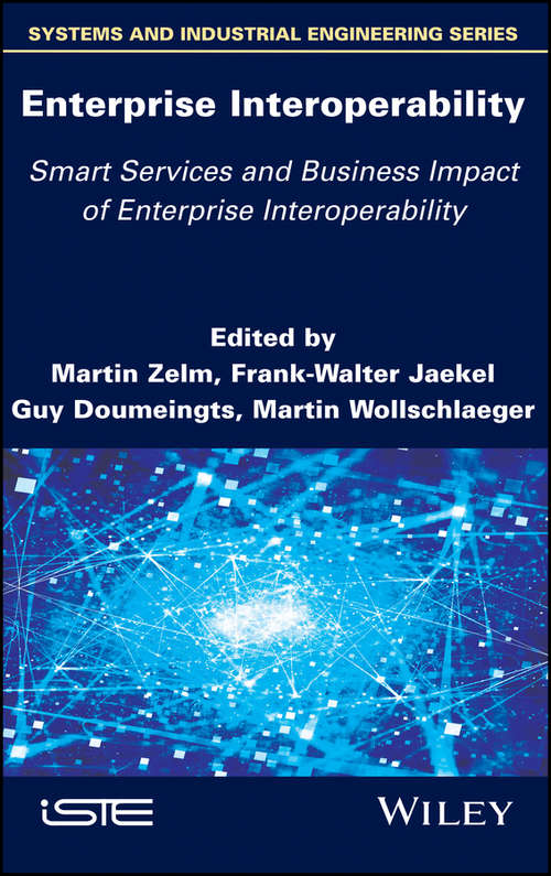 Enterprise Interoperability: 4th International Ifip Working Conference, Iwei 2012, Harbin, China, September 6-7, 2012, Proceedings (Lecture Notes in Business Information Processing #122)