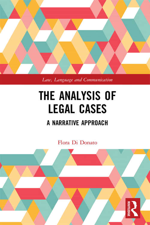 Book cover of The Analysis of Legal Cases: A Narrative Approach (Law, Language and Communication)