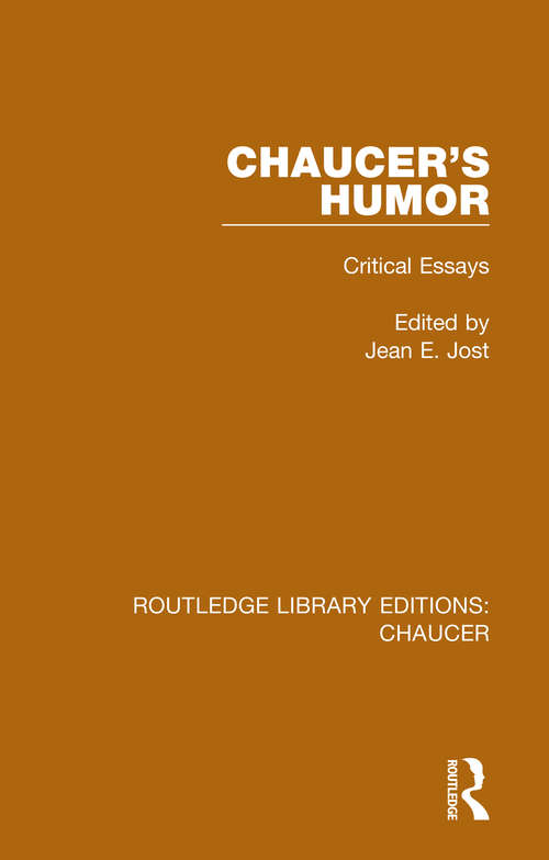 Chaucer's Humor: Critical Essays (Routledge Library Editions: Chaucer)