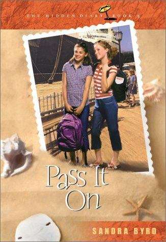 Book cover of Pass It On (The Hidden Diary Book #5)