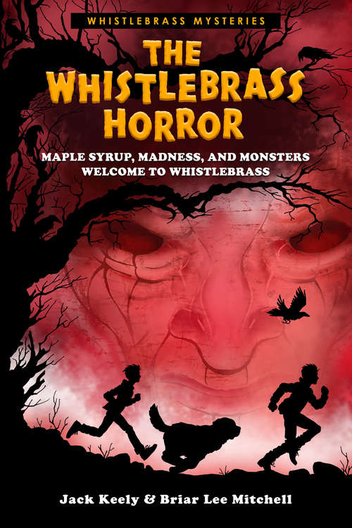 The Whistlebrass Horror (Whistlebrass Mysteries #1)