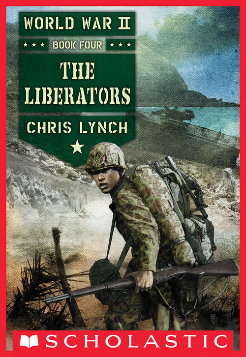 Book cover of The Liberators (World War II, Book #4)
