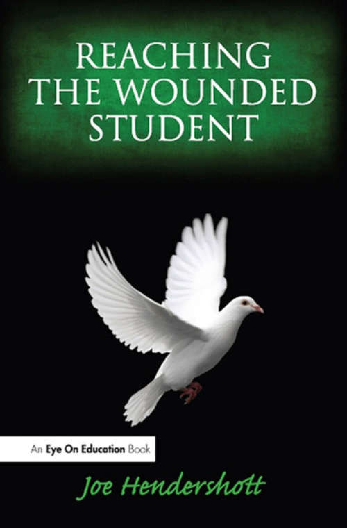 Book cover of Reaching the Wounded Student