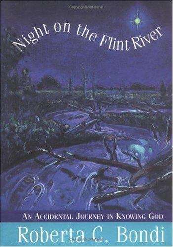 Book cover of Night on the Flint River: Accidental Journey in Knowing God