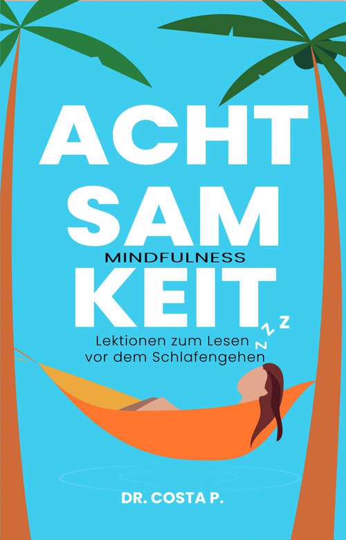 Book cover of ACHTSAMKEIT: Lektionen zum Lesen vor dem Schlafengehen