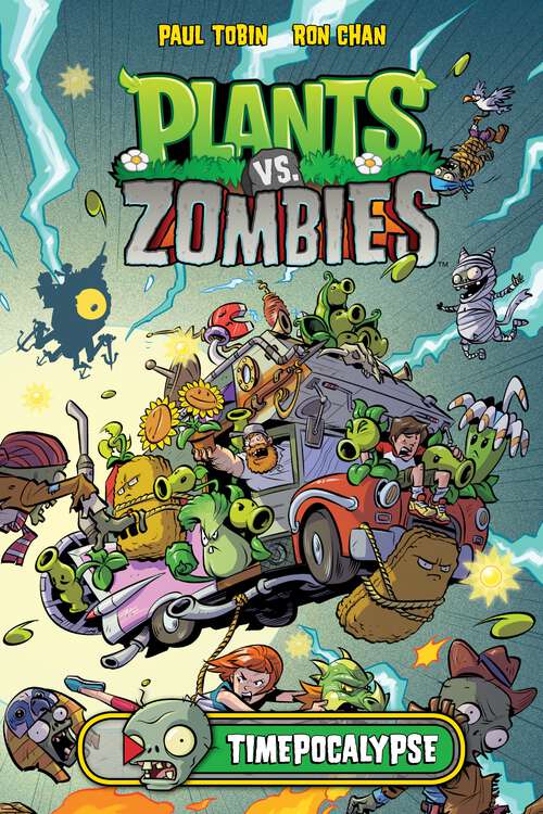 Book cover of Plants vs Zombies: Timepocalypse (Plants Vs. Zombies Ser.)