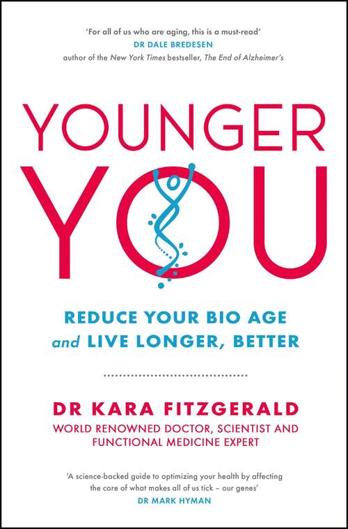 Book cover of Younger You: Reduce Your Bio Age - and Live Longer, Better