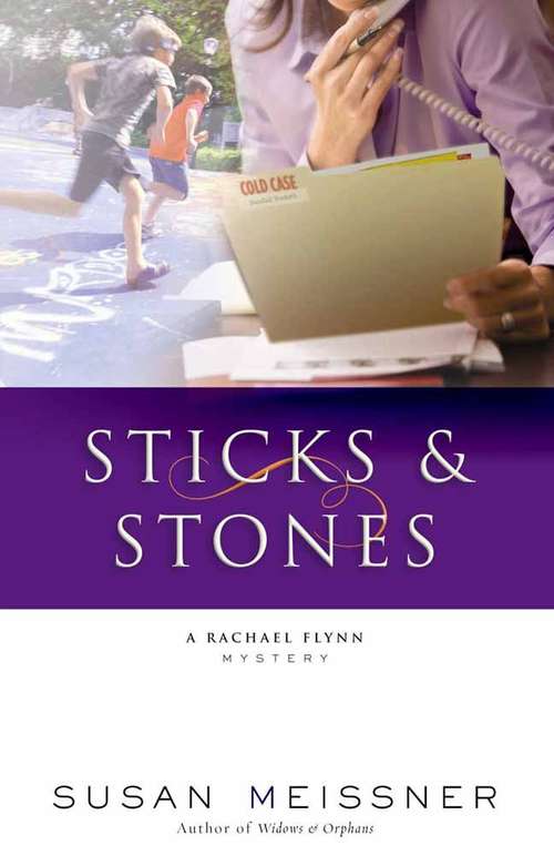 Book cover of Sticks & Stones (Rachael Flynn Mysteries, Book #2)