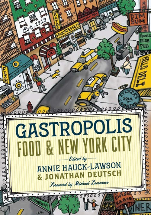 Book cover of Gastropolis: Food and New York City