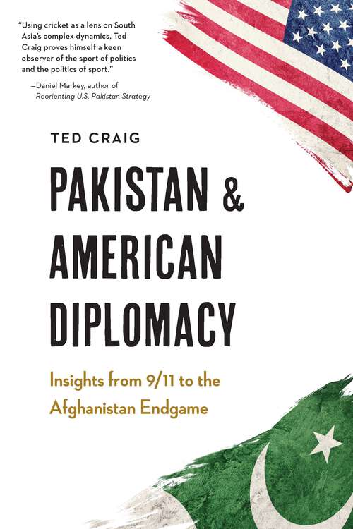 Book cover of Pakistan and American Diplomacy: Insights from 9/11 to the Afghanistan Endgame
