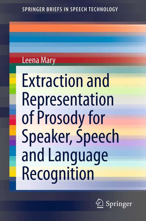 Book cover of Extraction and Representation of Prosody for Speaker, Speech and Language Recognition