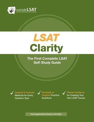 Book cover of LSAT Clarity: The First Complete LSAT Self-study Guide