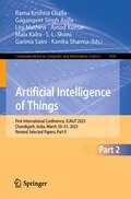 Artificial Intelligence of Things: First International Conference, ICAIoT 2023, Chandigarh, India, March 30–31, 2023, Revised Selected Papers, Part II (Communications in Computer and Information Science #1930)