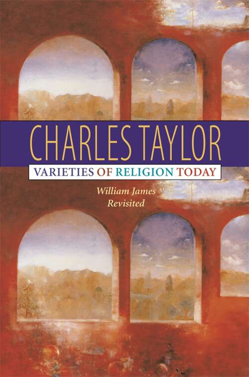 Book cover of Varieties of Religion Today: William James Revisited (Institute for Human Sciences Vienna lecture series)