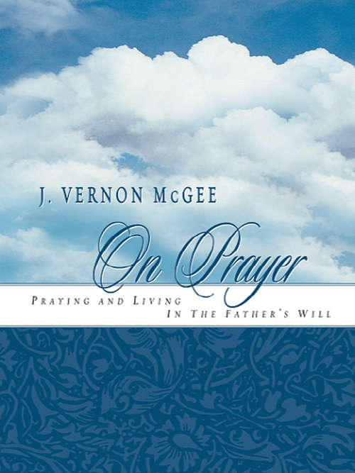 Book cover of J. Vernon McGee on Prayer